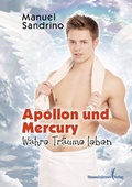 Cover: APOLLON und Mercury: Wahre Tr&auml;ume leben - Himmelst&uuml;rmer