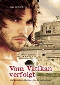 Cover: Vom Vatikan verfolgt - Himmelst&uuml;rmer