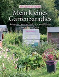 Cover: Mein kleines Gartenparadies - h.f.ullmann publishing