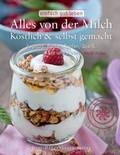 Cover: Alles von der Milch - h.f.ullmann publishing
