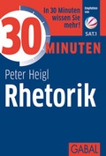 Cover: 30 Minuten Rhetorik - GABAL