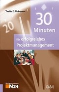 Cover: 30 Minuten f&uuml;r erfolgreiches Projektmanagement - GABAL