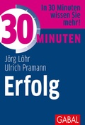 Cover: 30 Minuten Erfolg - GABAL