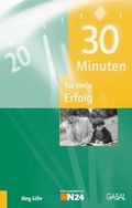 Cover: 30 Minuten f&uuml;r mehr Erfolg - GABAL
