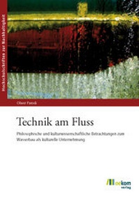Enlarge image Cover: Technik am Fluss - oekom verlag