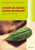 Cover: Umwelt als System - System als Umwelt? - oekom verlag