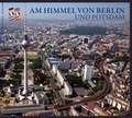 Cover: Am Himmel von Berlin und Potsdam - Berlin Story Verlag GmbH