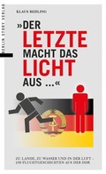 Cover: Der Letzte macht das Licht aus... - Berlin Story Verlag GmbH
