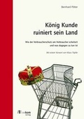 Cover: K&ouml;nig Kunde ruiniert sein Land - oekom verlag