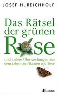 Cover: Das R&auml;tsel der gr&uuml;nen Rose - oekom verlag