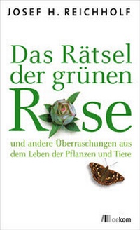 Abbildung von: Das Rätsel der grünen Rose - oekom verlag