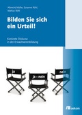 Cover: Bilden Sie sich ein Urteil! - oekom verlag