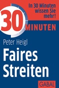 Cover: 30 Minuten Faires Streiten - GABAL