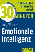 Cover: 30 Minuten Emotionale Intelligenz - GABAL