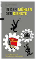 Cover: In den M&uuml;hlen der Dienste - Berlin Story Verlag GmbH