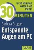 Cover: 30 Minuten Entspannte Augen am PC - GABAL
