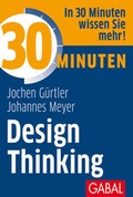 Cover: 30 Minuten Design Thinking - GABAL