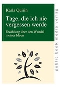 Cover: Tage, die ich nie vergessen werde - Frankfurter Taschenbuchverlag