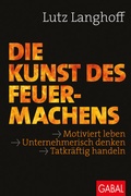 Cover: Die Kunst des Feuermachens - GABAL