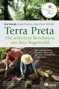 Cover: Terra Preta. Die schwarze Revolution aus dem Regenwald - oekom verlag