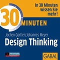 Cover: 30 Minuten Design Thinking - GABAL