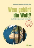 Cover: Wem geh&ouml;rt die Welt? - oekom verlag