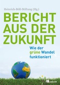 Cover: Bericht aus der Zukunft - oekom verlag
