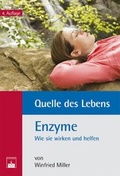 Cover: Quelle des Lebens: Enzyme - Zuckschwerdt