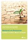 Cover: Wettstreit um Ressourcen - oekom verlag