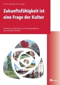 Cover: Zukunftsf&auml;higkeit ist eine Frage der Kultur - oekom verlag