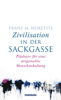 Cover: Zivilisation in der Sackgasse - Mankau Verlag