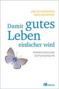 Cover: Damit gutes Leben einfacher wird - oekom verlag