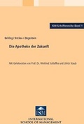 Cover: Die Apotheke der Zukunft - Monsenstein und Vannerdat