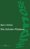Cover: Die Sch&uuml;ler-Fl&uuml;sterer - Monsenstein und Vannerdat