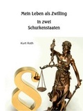 Cover: Mein Leben als Zwilling in zwei Schurkenstaaten - Verlagshaus Schlosser