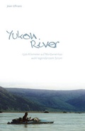 Cover: Yukon River - Auf anderen Wegen! - epubli