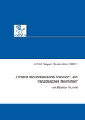 Cover: "Unsere republikanische Tradition", ein franz&ouml;sisches Heilmittel? - AVINUS Verlag Sieber & Dr. Weber GbR