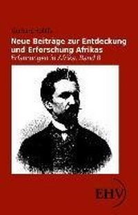 Abbildung von: Neue Beiträge zur Entdeckung und Erforschung Afrikas - Ehv Academicpress