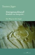 Cover: Zwergenaufstand!   Rebellion von Zwerg acht... - epubli