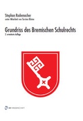 Cover: Grundriss des Bremischen Schulrechts - Monsenstein und Vannerdat