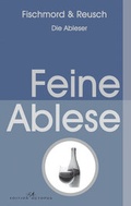 Cover: Feine Ablese - Monsenstein und Vannerdat