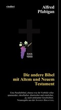 Cover: Die andere Bibel mit Altem und Neuem Testament - vitolibro Vito von Eichborn