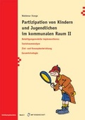 Cover: Partizipation von Kindern und Jugendlichen im kommunalen  Raum II - Monsenstein und Vannerdat