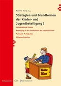 Cover: Strategien und Grundformen der Kinder- und  Jugendbeteiligung I - Monsenstein und Vannerdat