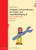 Cover: Strategien und Grundformen der Kinder- und  Jugendbeteiligung II - Monsenstein und Vannerdat