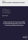 Cover: Verbesserung der Servicequalit&auml;t im Dienstleistungssektor durch die Kundenkontaktpunktanalyse - Ehv Academicpress