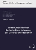 Cover: Widerruflichkeit der Restschuldversicherung bei Verbraucherdarlehen - Ehv Academicpress