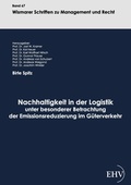 Cover: Nachhaltigkeit in der Logistik unter besonderer Betrachtung der Emissionsreduzierung im G&uuml;terverkehr - Ehv Academicpress