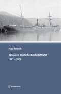 Cover: 125 Jahre deutsche K&uuml;hlschifffahrt - Monsenstein und Vannerdat