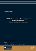 Cover: Leitbildentwicklung als Beratungsprozess in Unternehmen der Kultur- und Kreativwirtschaft - Europ&auml;ischer Hochschulverlag